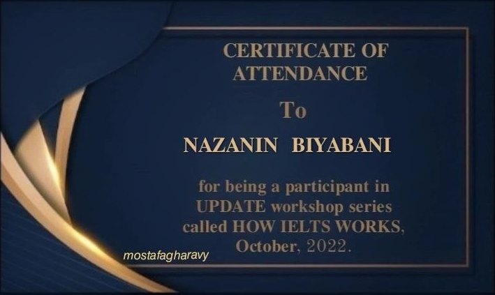 Certificate of attendance for Nazanin Biyabani in the UPDATE workshop series called How IELTS Works, October 2022